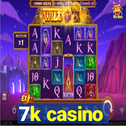 7k casino